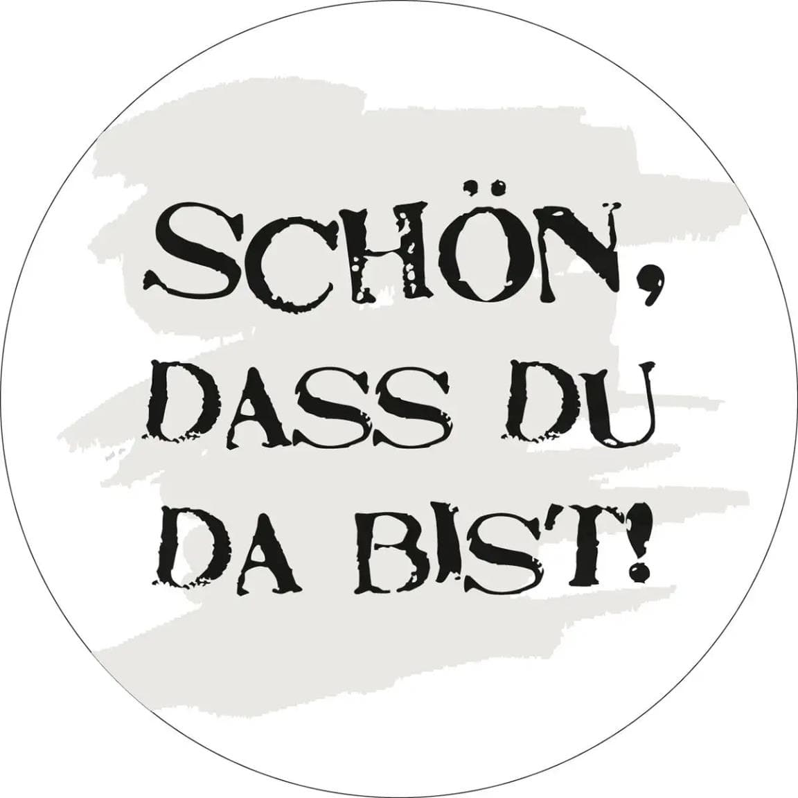 Bierdeckel Filz, 107 x 107 mm Schön, dass das du da bist